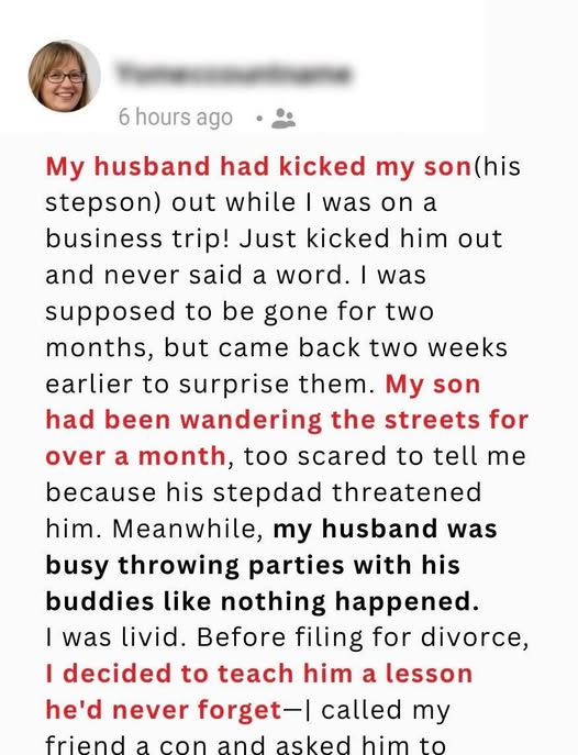 My Husband Kicked My Son Out While I Was Away on a Business Trip — So I Taught Him a Lesson He’ll Never Forget