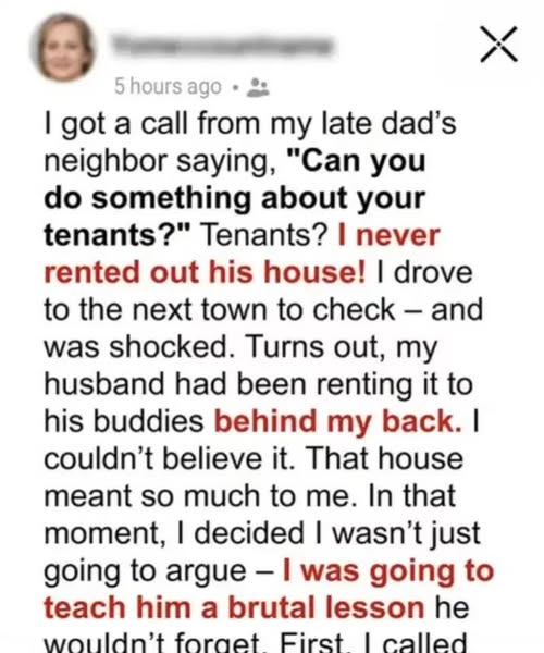 My Husband Secretly Rented Out My Dad’s House—So I Turned The Tables On Him